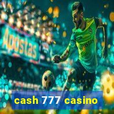 cash 777 casino