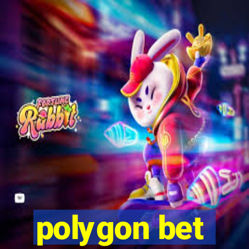 polygon bet