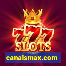 canaismax.com