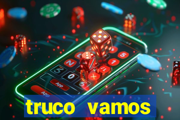 truco vamos download pc