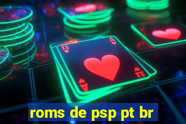 roms de psp pt br