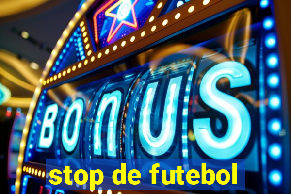 stop de futebol