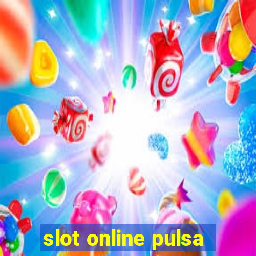 slot online pulsa