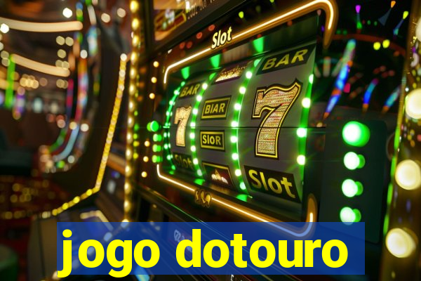 jogo dotouro