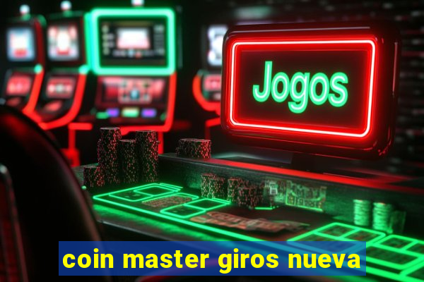 coin master giros nueva