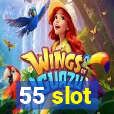 55 slot