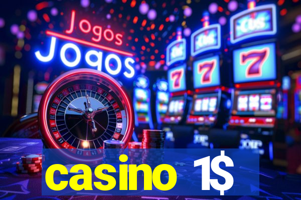 casino 1$