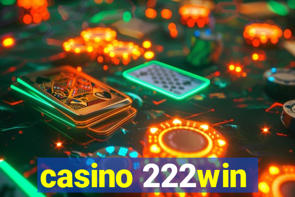 casino 222win