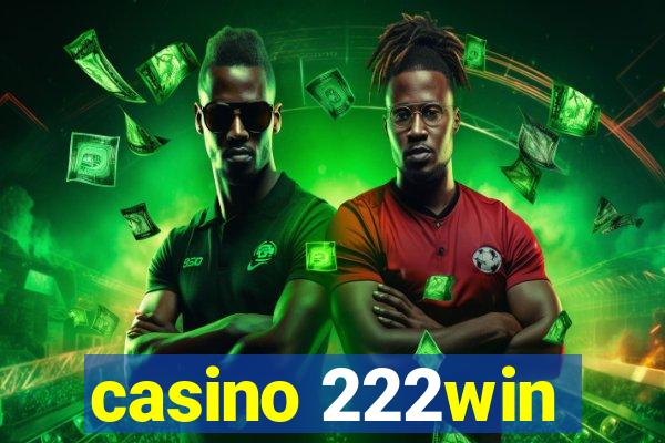 casino 222win