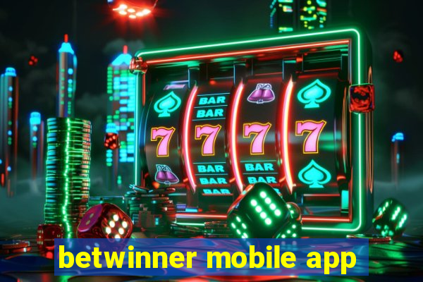 betwinner mobile app