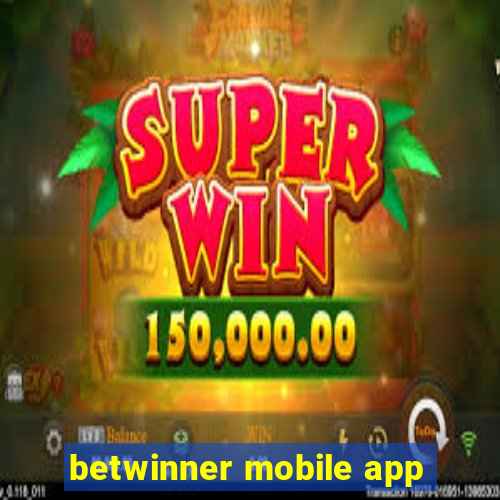 betwinner mobile app