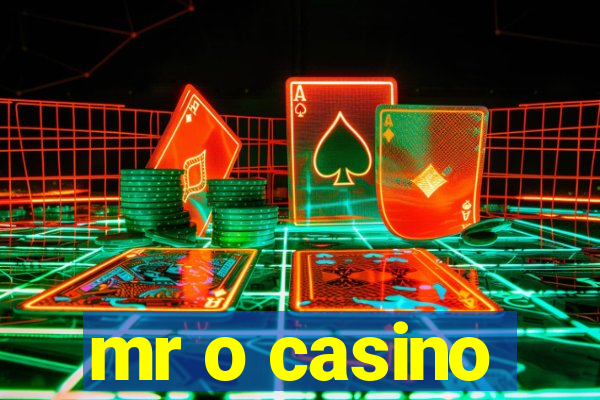 mr o casino