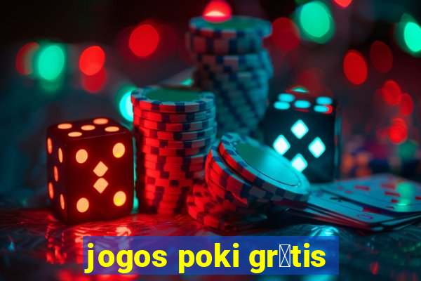 jogos poki gr谩tis