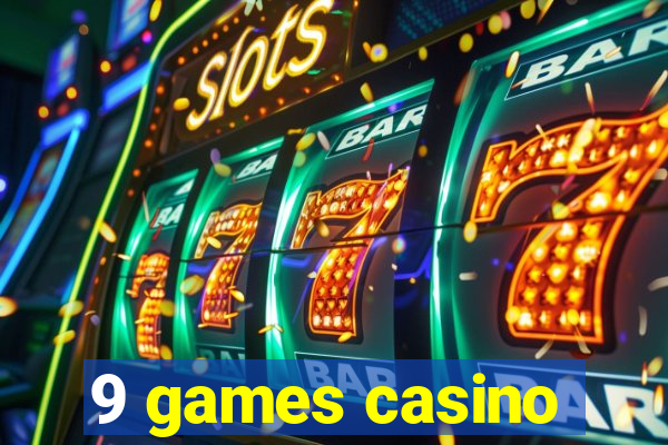 9 games casino