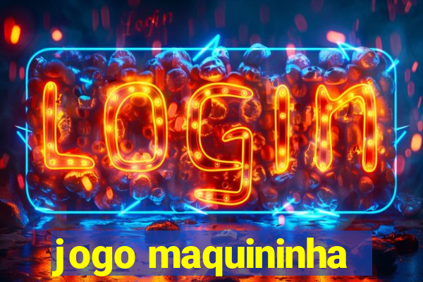 jogo maquininha