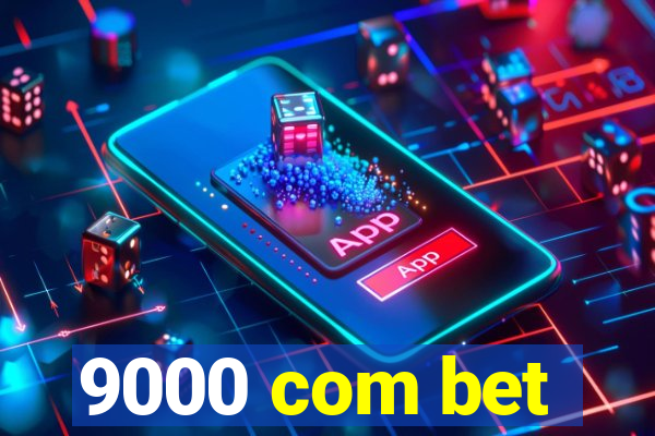 9000 com bet