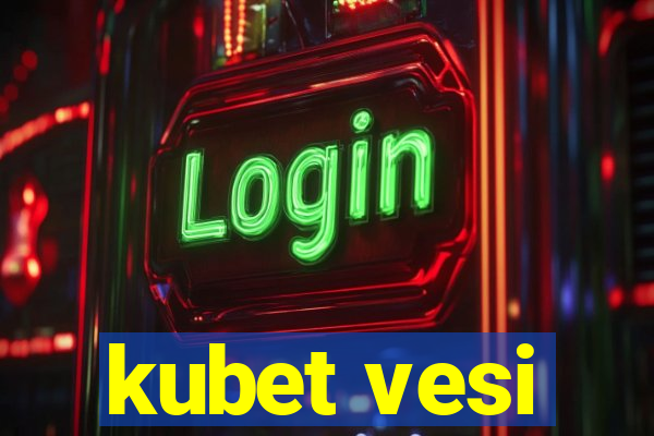 kubet vesi