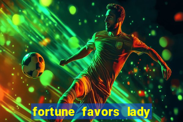 fortune favors lady nikuko assistir dublado