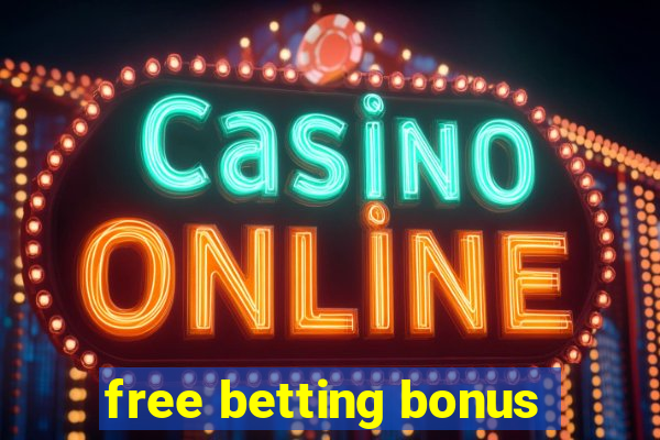 free betting bonus