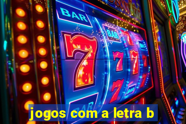 jogos com a letra b