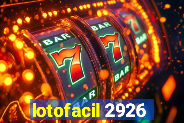 lotofacil 2926