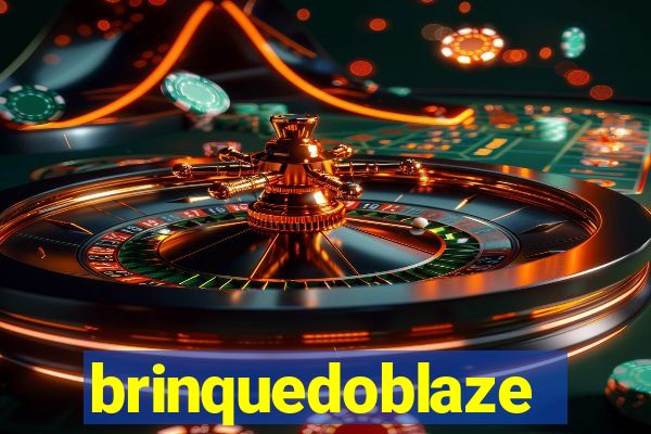 brinquedoblaze