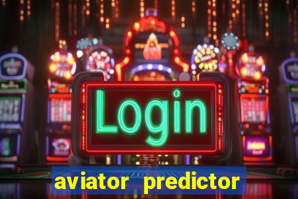 aviator predictor v4.0 activation code