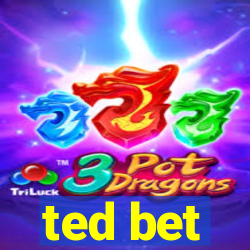 ted bet