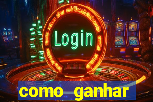 como ganhar dinheiro no jogo do tigre