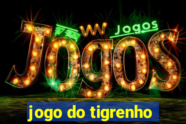 jogo do tigrenho