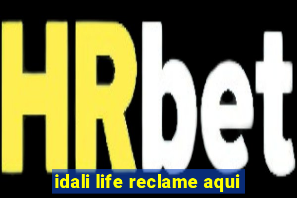 idali life reclame aqui