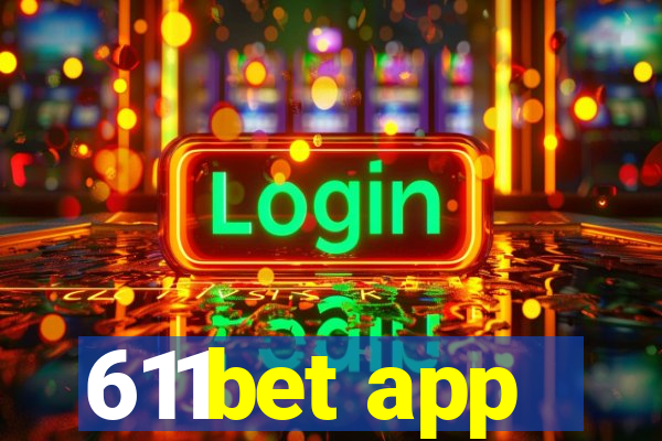 611bet app