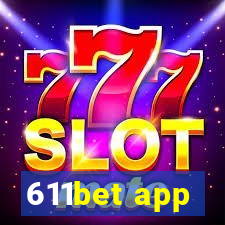 611bet app