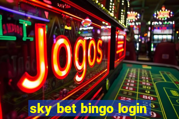 sky bet bingo login