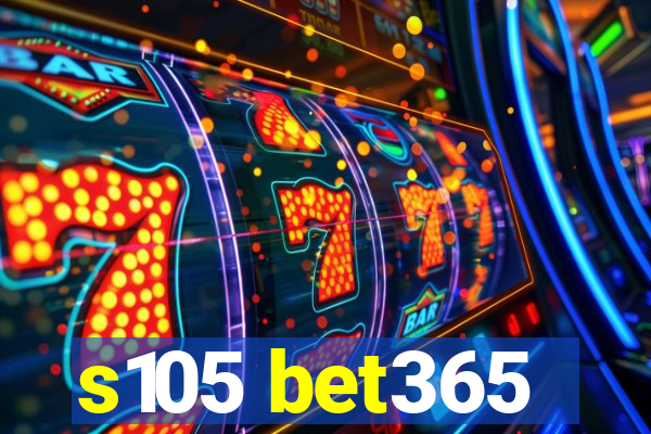 s105 bet365