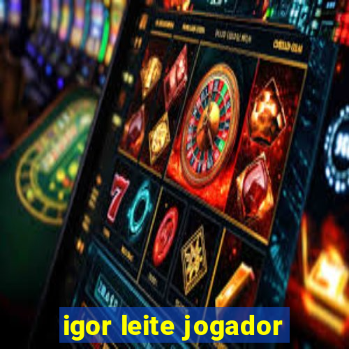 igor leite jogador