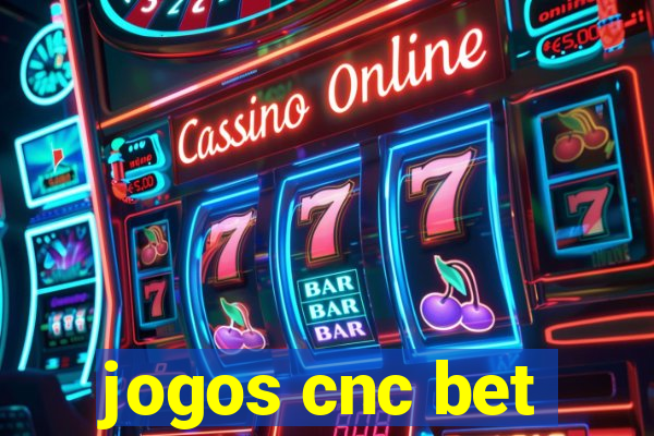 jogos cnc bet