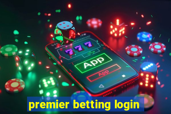 premier betting login