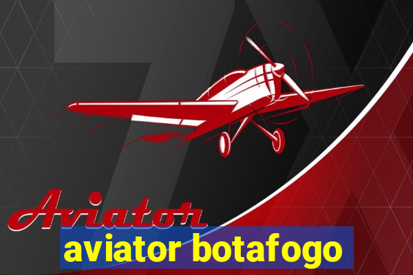 aviator botafogo