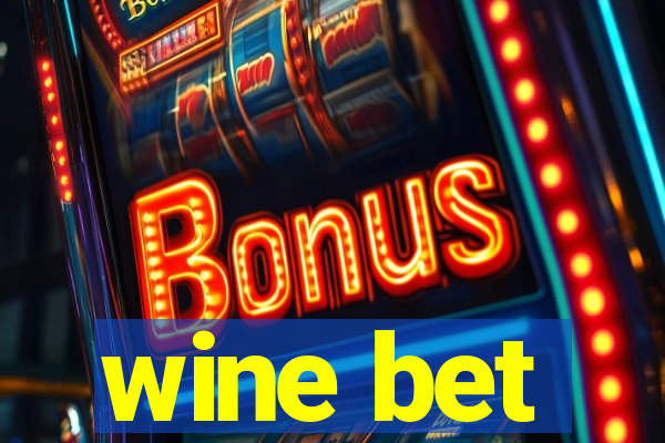 wine bet