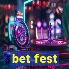 bet fest