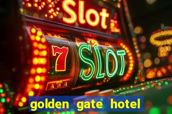 golden gate hotel and casino