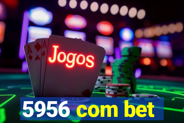 5956 com bet