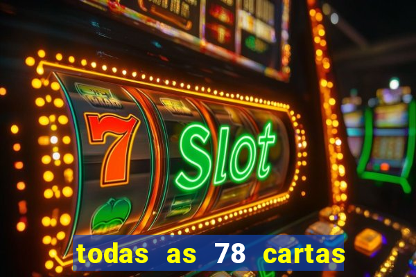 todas as 78 cartas do tarot