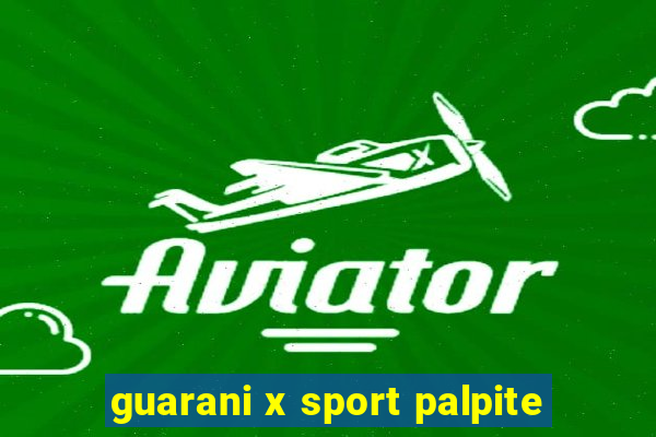 guarani x sport palpite