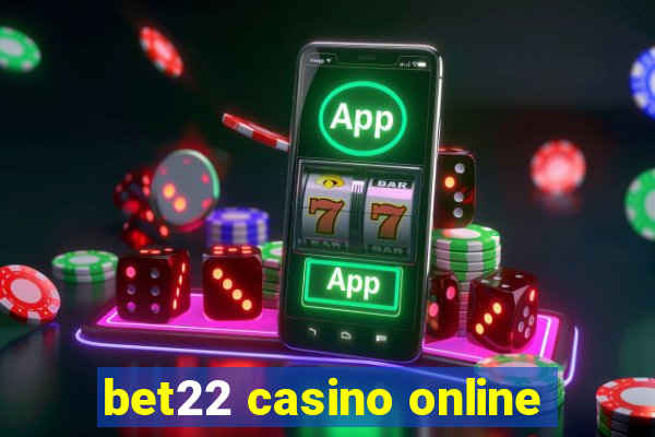 bet22 casino online