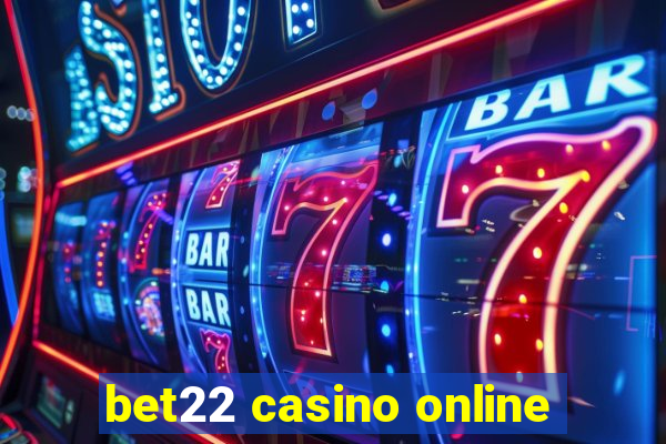 bet22 casino online