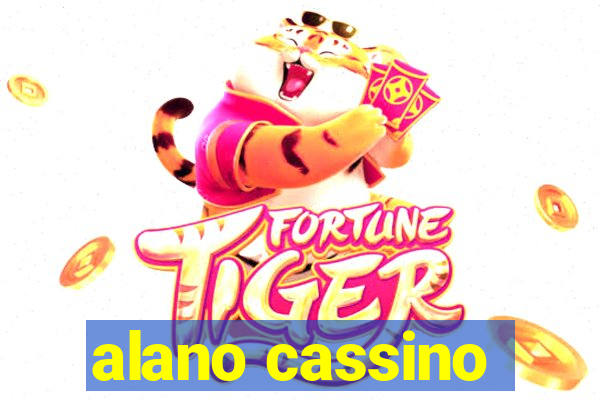 alano cassino