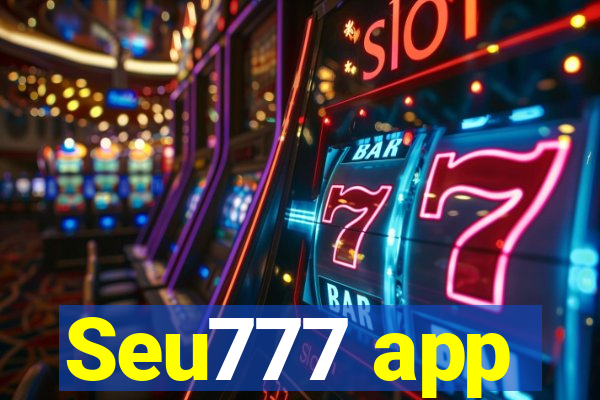 Seu777 app