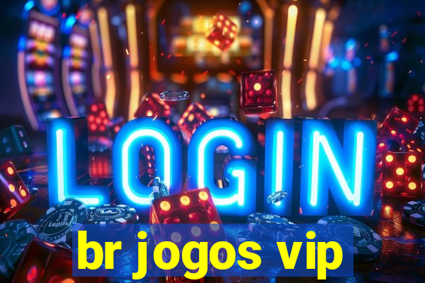 br jogos vip